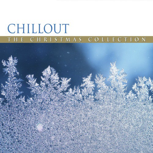 Chillout - The Christmas Collection