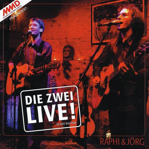 Die Zwei Live! in Der Bastion