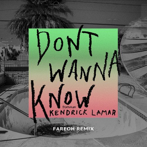 Don&#039;t Wanna Know (Fareoh Remix)_poster_image