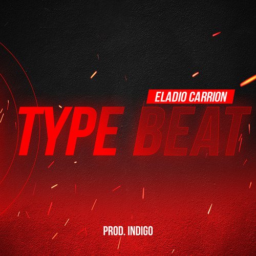 Eladio Carrion, Type Beat cover art