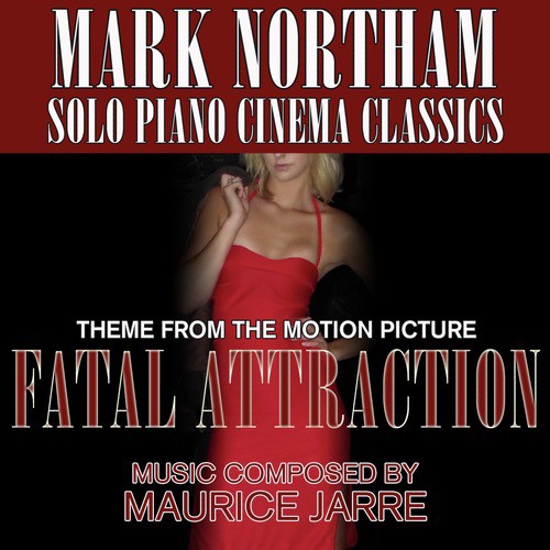 Fatal Attraction - Theme from the Motion Picture (Maurice Jarre) Single