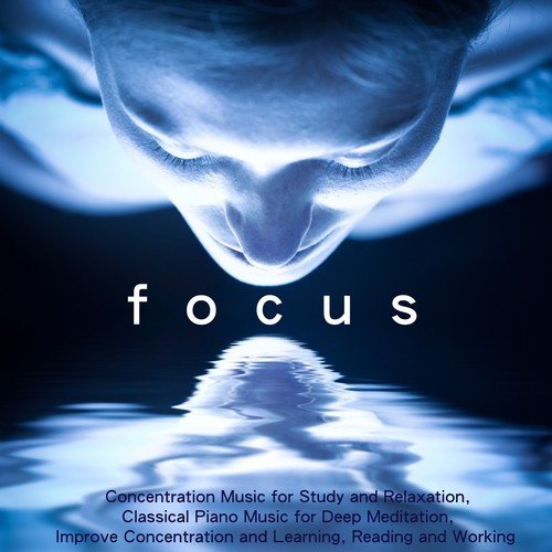 Focus (Concentration Music for Studying)
