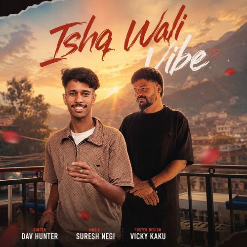Ishq Wali Vibe