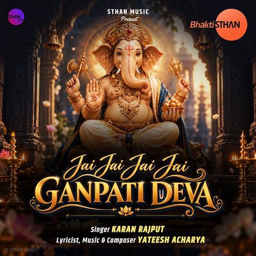 Jai Jai Jai Jai Ganpati Deva