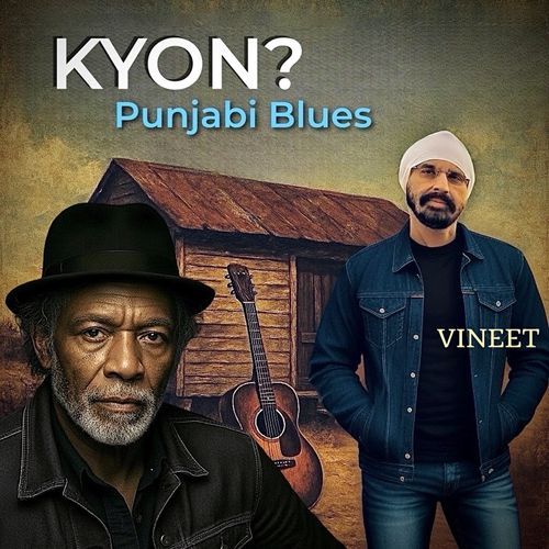 Kyon? Punjabi Blues