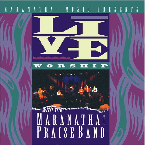 Live Worship With The Maranatha! Praise Band_poster_image