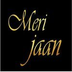MERI JAAN