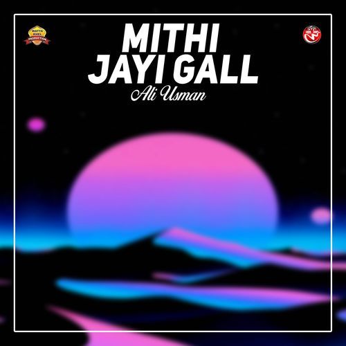MIthi Jayi Gall