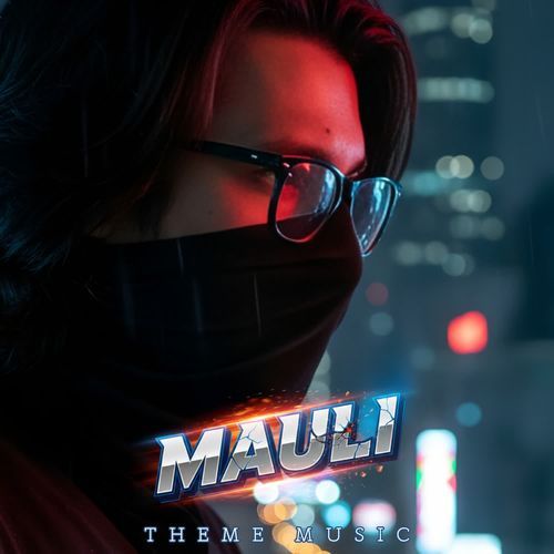 Mauli Theme Music