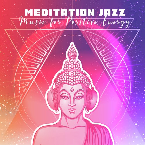 Meditation Jazz Music for Positive Energy