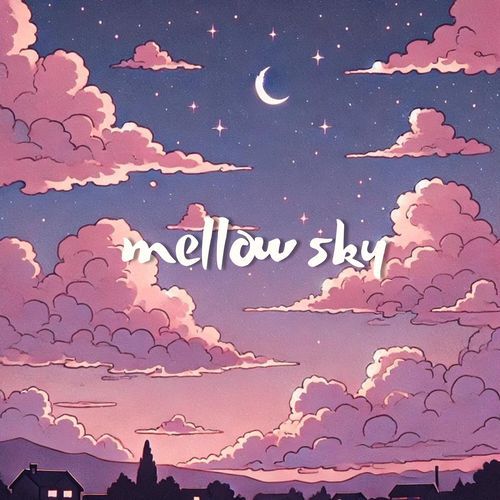 Mellow Sky: Lofi Ambient Music – Relax, Sleep, Stress Relief_poster_image