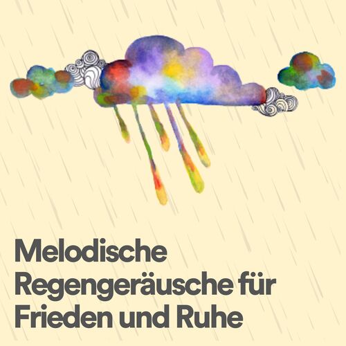 Melodische Regengeräusche für Frieden und Ruhe_poster_image