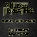 Playing with Power (TJ Perkins' WWE Theme)