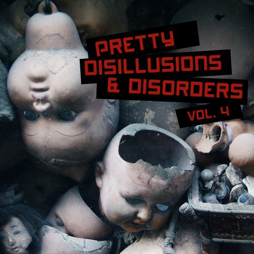 Pretty Disillusions & Disorders, Vol. 4