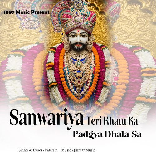 Sanwariya Teri Khatu Ka Padgya Dhala Sa