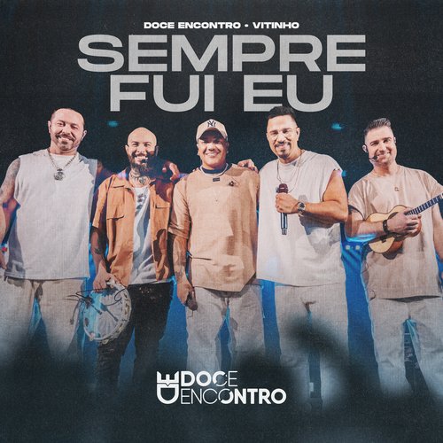 Sempre Fui Eu (Ao Vivo)