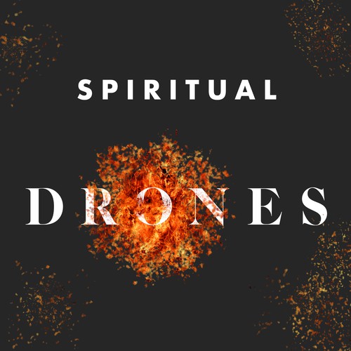 Spiritual Drones