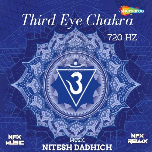 Third Eye Chakra 720 Hz