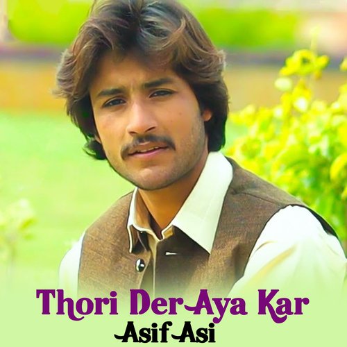 Thori Der Aya Kar