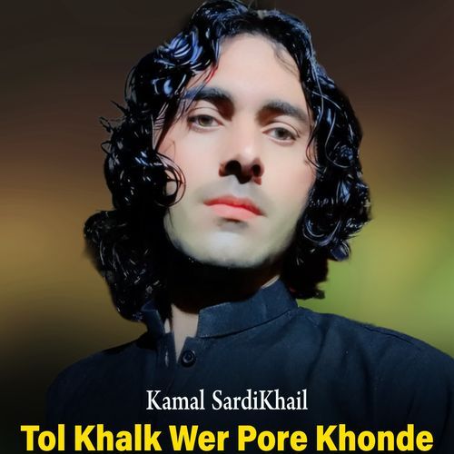 Tol Khalk Wer Pore Khonde