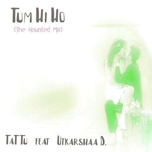 Tum Hi Ho - The Haunted Mix (Cover Version)