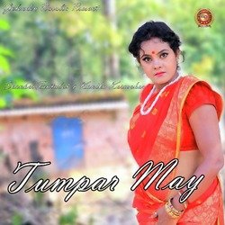 Tumpar May by Shankar Tantubai, Kanika Karmakar