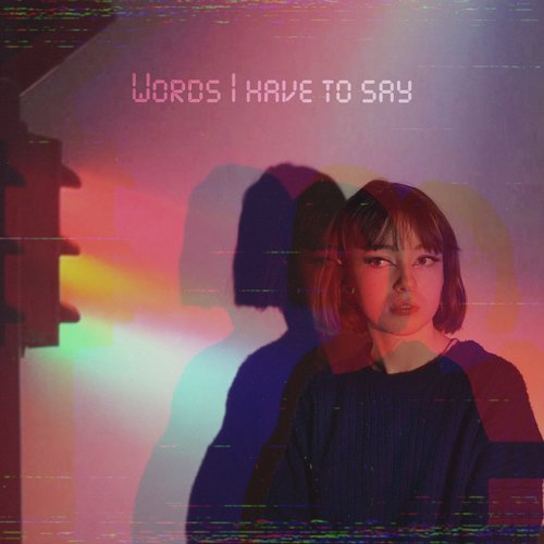 Words I Have To Say_poster_image