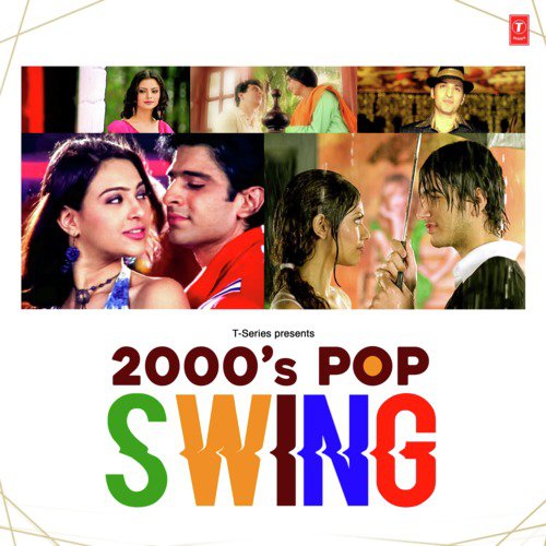 2000'S Pop Swing Songs Download - Free Online Songs @ Jiosaavn