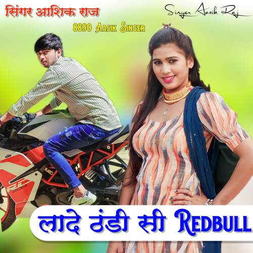 8890 Aasik Singer Lade Thandi Si Redbull