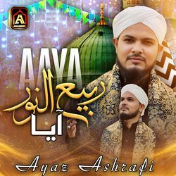 Aaya Rabiun Noor Aaya