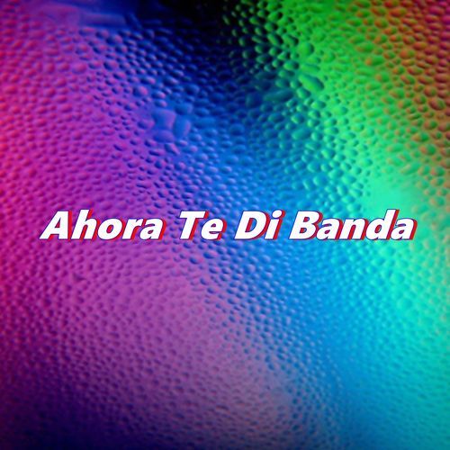 Ahora Te Di Banda