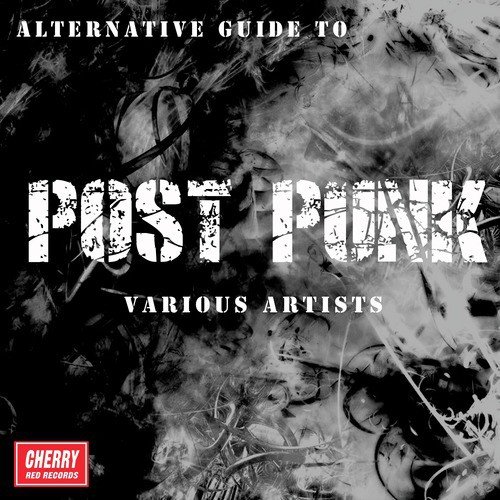 An Alternative Guide to Post Punk