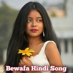 Bewafa Hindi Song