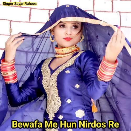 Bewafa Me Hun Nirdos Re