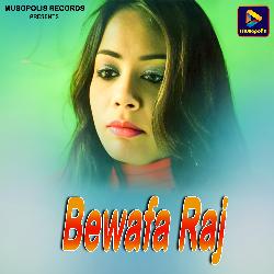 Bewafa Raj-GRIIdDtbQns