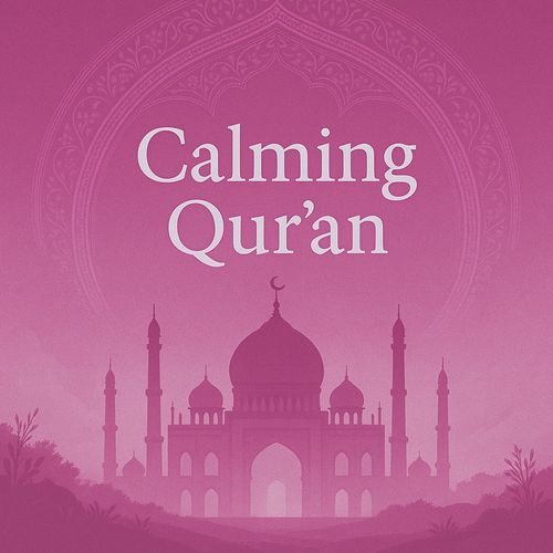 Calming Quran 7