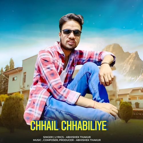 Chhail Chhabiliye