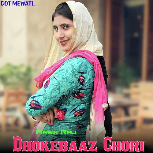 Dhokebaaz Chori