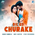 Dil Ko Churake