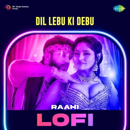 Dil Lebu Ki Debu - Lofi