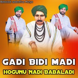 GADI BIDI MADI HOGUNU NADI BABALADI-LxpSehVcens