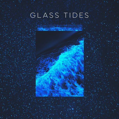 Glass Tides