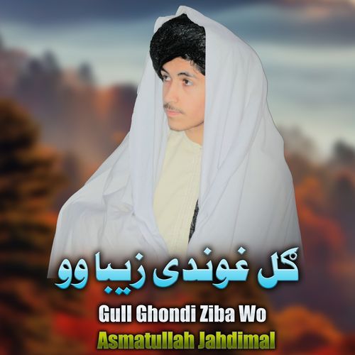 Gull Ghondi Ziba Wo