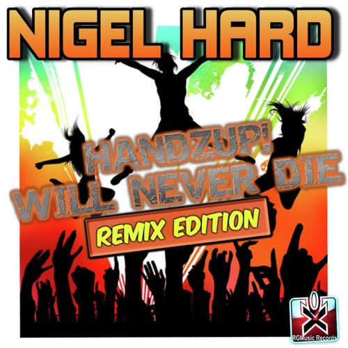 Handzup! Will Never Die (Remix Edition)