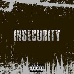 Insecurity-Ghomfg1ABWc