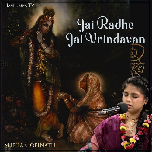 Jai Radhe Jai Vrindavan