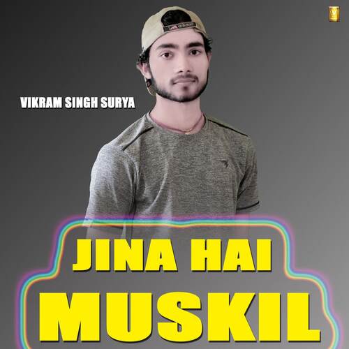 Jina Hai Muskil