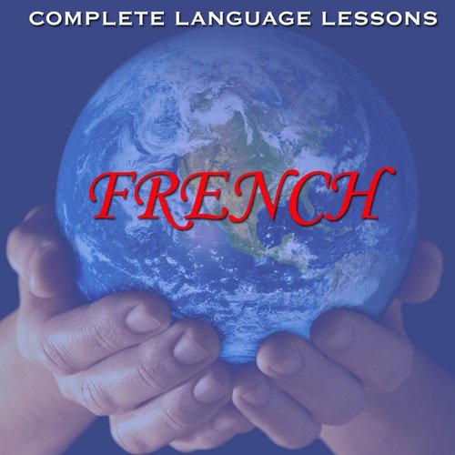 Learn French  - Easily, Effectively, and Fluently