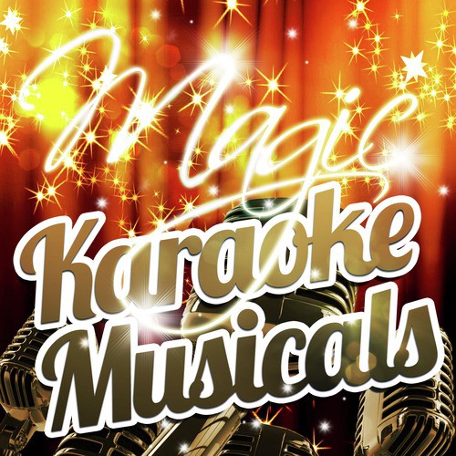 Magic Karaoke Musicals Songs Download Free Online Songs JioSaavn