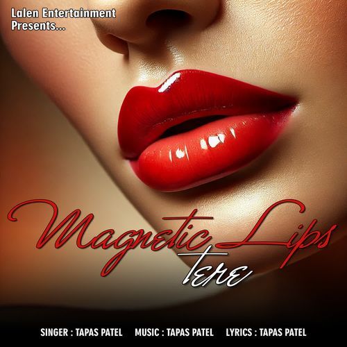 Magnetic Lips Tere